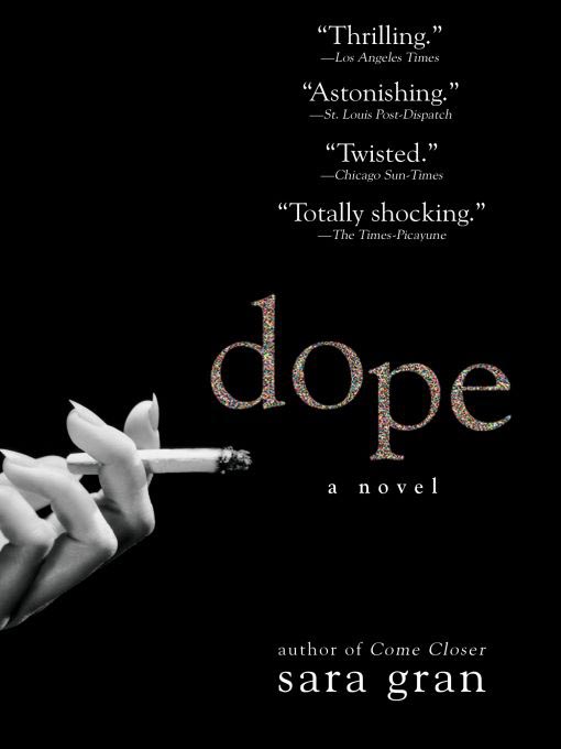 Title details for Dope by Sara Gran - Wait list